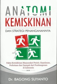 Anatomi Kemiskinan dan Strategi Penangannya