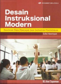 Desain Intstruksional Modern : Panduan Para Pengajar dan Investor Pendidikan Edisi 4