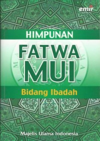 Himpunan Fatwa MUI : Bidang Ibadah