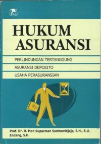 Hukum Asuransi Perlindungan Tertanggung Asuransi Deposito Usaha Perasuransian