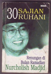 30 Sajian Ruhani : renungan di bulan Ramadlan