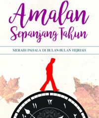 Amalan Sepanjang Tahun : Meraih Pahala di Bulan-bulan Hijriah