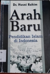 Arah Baru Pendidikan Islam di Indonesia