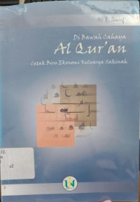 Di bawah Cahaya Al-qur'an : Cetak Biru Ekonomi Keluarga Sakinah