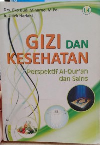 Gizi dan kesehatan : Perspektif Al-Qur'an dan sains
