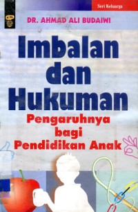 Imbalan dan Hukuman : Pengaruhnya bagi Anak