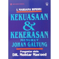 Kekuasaan dan Kekerasan menurut Johan galtung