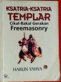 Ksatria-ksatria templar : Cikal-bakal gerakan freemasonry
