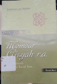 Memoar Aisyah RA : Istri kinasih baginda Rasul SAW