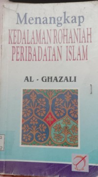 Menangkap kedalaman rohaniah peribadatan Islam