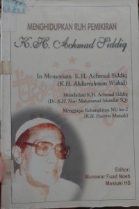 Menghidupkan ruh pemikiran K.H Achmad Siddiq