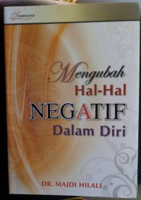 Mengubah Hal-hal Negatif Dalam Diri