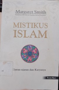 Mistikus Islam : Ujaran ujaran dan Karyanya