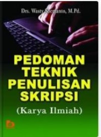 Pedoman teknik penulisan skripsi (karya ilmiah)