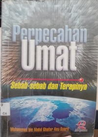 Perpecahan umat : Sebab-sebab dan terapinya