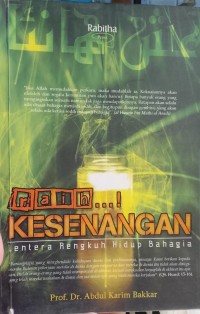 Raih....! Kesenangan : Lentera Rengkuh Hidup Bahagia