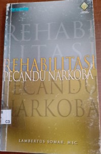 Rehabilitasi Pecandu Narkoba