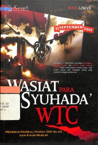 Wasiat Para Syuhada' WTC / Abul Abbas Az-Zahrani [et.al] ; penerjemah : Abdullah