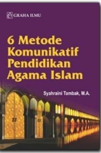 6 Metode Komunikatif Pendidikan Agama Islam