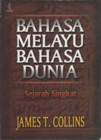 Bahasa Melayu Bahasa Dunia : Sejarah Singkat