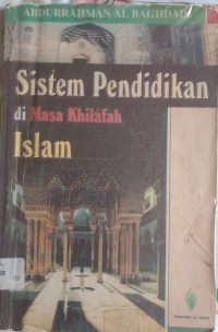 Sistem pendidikan di masa khilafah Islam